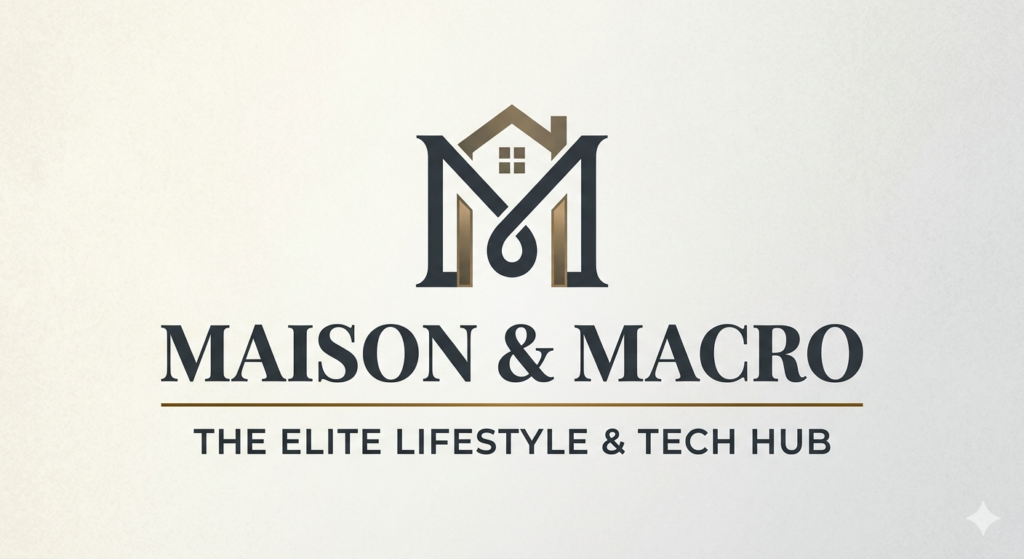 Maison & Macro